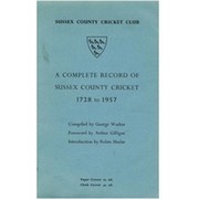 A COMPLETE RECORD OF SUSSEX COUNTY CRICKET 1728-1957