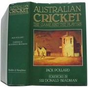 AUSTRALIAN CRICKET: THE GAME AND THE PLAYERS
