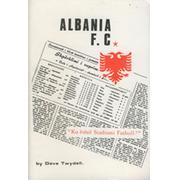 ALBANIA F.C. - A LIGHTHEARTED BUT FACTUAL ACCOUNT OF FOOTBALL IN ALBANIA