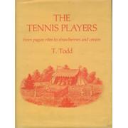 THE TENNIS PLAYERS FROM PAGAN RITES TO STRAWBERRIES AND CREAM