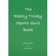 THE REALLY TRICKY SPORTS QUIZ BOOK