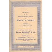 A CATALOGUE OF THE EXTENSIVE COLLECTION OF BOOKS ON CRICKET FORMED BY J.W. GOLDMAN ESQ ...