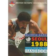 THE BRITISH OLYMPIC ASSOCIATION GUIDE AND TEAM HANDBOOK - SEOUL 1988