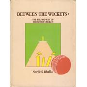 BETWEEN THE WICKETS: THE WHO AND WHY OF THE BEST IN CRICKET