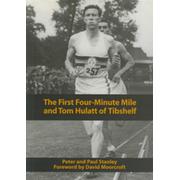 THE FIRST FOUR-MINUTE MILE AND TOM HULATT OF TIBSHELF
