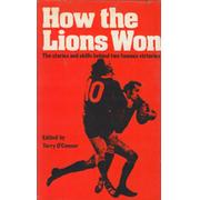 HOW THE LIONS WON: THE STORIES AND SKILLS BEHIND TWO FAMOUS VICTORIES