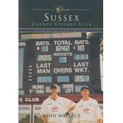 SUSSEX COUNTY CRICKET CLUB - FIFTY OF THE FINEST MATCHES (MULTI SIGNED)