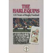 THE HARLEQUINS - 125 YEARS OF RUGBY FOOTBALL
