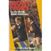 EBONY & IVORY: THE STU WILSON, BERNIE FRASER STORY