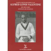 ALFRED LEWIS VALENTINE: HIS RECORD INNINGS-BY-INNINGS