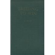 BREEDING TO WIN