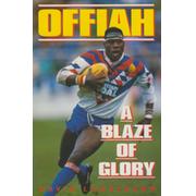 MARTIN OFFIAH - A BLAZE OF GLORY