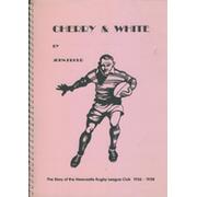 CHERRY & WHITE - THE STORY OF NEWCASTLE RUGBY LEAGUE CLUB 1936-1938