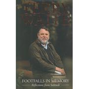 FOOTFALLS IN MEMORY - REFLECTIONS FROM SOLITUDE