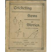 CRICKETING SAWS AND STORIES
