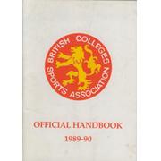 BRITISH COLLEGES SPORTS ASSOCIATION OFFICIAL HANDBOOK 1989-90