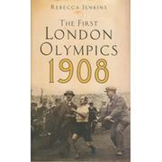 THE FIRST LONDON OLYMPICS 1908