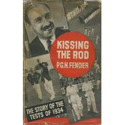 KISSING THE ROD. THE STORY OF THE TESTS OF 1934