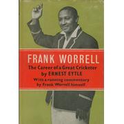 FRANK WORRELL: THE CAREER OF A GREAT CRICKETER
