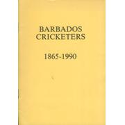 BARBADOS CRICKETERS 1865 - 1990
