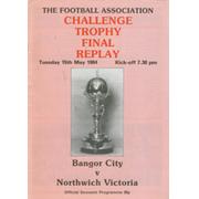 BANGOR CITY V NORTHWICH VICTORIA 1984 (F.A. CHALLENGE TROPHY FINAL REPLAY) FOOTBALL PROGRAMME