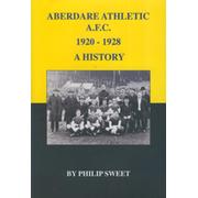 ABERDARE ATHLETIC A.F.C. 1920-1928 - A HISTORY