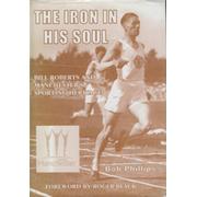 THE IRON IN HIS SOUL - BILL ROBERTS AND MANCHESTER