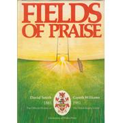 FIELDS OF PRAISE. THE OFFICIAL HISTORY OF THE WELSH RUGBY UNION (MULTI SIGNED)