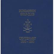 DUNGANNON GOLF CLUB CENTENARY 1890-1990 