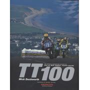 TT 100 - THE OFFICIAL AUTHORISED HISTORY OF ISLE OF MAN TOURIST TROPHY RACING