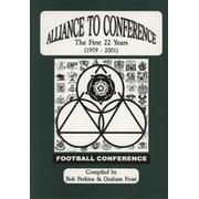 ALLIANCE TO CONFERENCE - THE FIRST 22 YEARS (1979-2001)