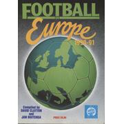 FOOTBALL IN EUROPE 1990-91 - A COMPLETE RECORD OF THE 1990/91 SEASON IN EUROPE