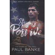 STAYING POSITIVE - THE STORY OF 