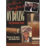 BERT SUGAR ON BOXING - THE BEST OF THE SPORT