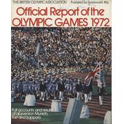 BRITISH OLYMPIC ASSOCIATION OFFICIAL REPORT - MUNICH 1972