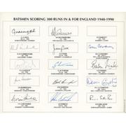 BATSMEN WHO HAVE SCORED 300 RUNS IN & FOR ENGLAND (1940-1990) SIGNED CRICKET SHEET