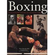 BOXING - AN ILLUSTRATED HISTORY OF THE FIGHT GAME