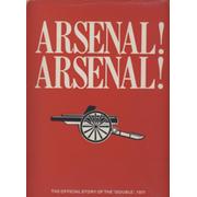 ARSENAL! ARSENAL! THE OFFICIAL ARSENAL F.C. SOUVENIR OF THE 