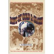 DAYS OF GOLD & GLORY - THE BRITISH IN A CENTURY OF OLYMPIC CYCLING
