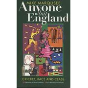 ANYONE BUT ENGLAND: CRICKET AND NATIONAL MALAISE