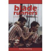 BLADE RUNNERS - LIVES IN FOOTBALL