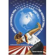 THE GREATEST SHOW ON EARTH - WORLD CUP AMERICA 1994