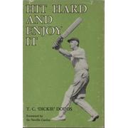 HIT HARD AND ENJOY IT