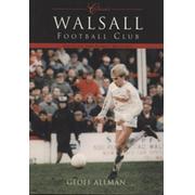 CLASSICS - WALSALL FOOTBALL CLUB