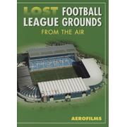 LOST FOOTBALL LEAGUE GROUNDS - FROM THE AIR