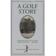 A GOLF STORY - BOBBY JONES, AUGUSTA NATIONAL, AND THE MASTERS TOURNAMENT