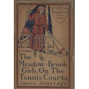 THE MEADOW-BROOK GIRLS ON THE TENNIS COURTS