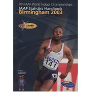9TH IAAF WORLD INDOOR CHAMPIONSHIPS - IAAF STATISTICS HANDBOOK BIRMINGHAM 2003