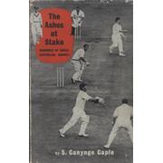 THE ASHES AT STAKE: MEMORIES OF ANGLO-AUSTRALIAN CRICKET