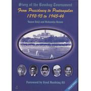 STORY OF THE BOMBAY TOURNAMENT: FROM PRESIDENCY TO PENTANGULAR 1892-93 TO 1945-46 (SIGNED BY GAVASKAR)